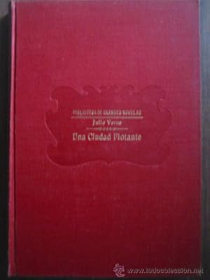 Seller image for UNA CIUDAD FLOTANTE. LOS FORZADORES DEL BLOQUEO. for sale by Librera Maestro Gozalbo