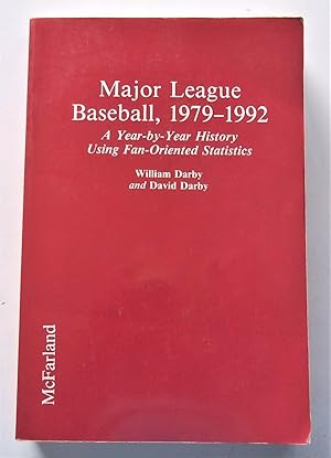 Imagen del vendedor de Major League Baseball, 1979-1992: A Year-By-Year History Using Fan-Oriented Statistics a la venta por Bloomsbury Books