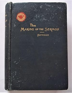 Seller image for The Making of the Sermon For the Class-room [Classroom] and the Study for sale by Bloomsbury Books