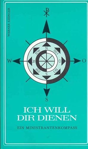 Bild des Verkufers fr Ich will Dir dienen. Ein Ministrantenkompass zum Verkauf von Online-Buchversand  Die Eule