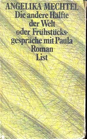 Seller image for Die andere Hlfte der Welt oder Frhstcksgesprche mit Paula for sale by Online-Buchversand  Die Eule