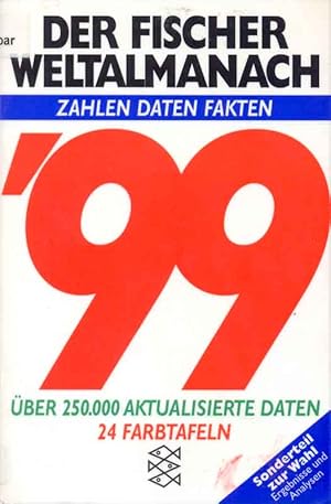 Bild des Verkufers fr Der Fischer Weltalmanach 99 - Zahlen, Daten, Fakten zum Verkauf von Online-Buchversand  Die Eule