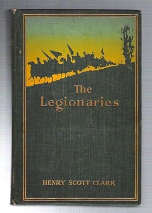 Image du vendeur pour The Legionaries/A Story of the Great Raid mis en vente par Gyre & Gimble