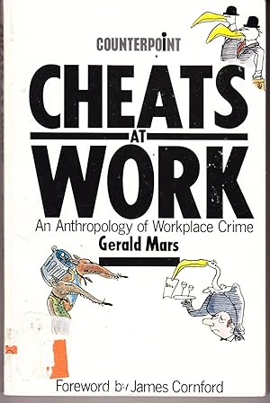 Seller image for Cheats at Work: An Anthropology of Workplace Crime for sale by John Thompson