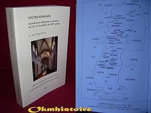 VOÛTES ROMANES. Architecture religieuse en Alsace de l'an mil au début du XIII e siècle.