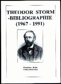 Theodor Storm - Bibliographie. (1967 - 1991). Mit beigefügtem Verzeichnis von Lehrerhandreichunge...