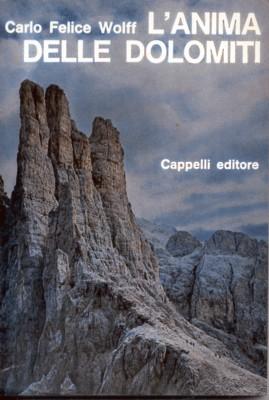 Immagine del venditore per L`anima delle Dolomiti. venduto da Galerie Joy Versandantiquariat  UG (haftungsbeschrnkt)