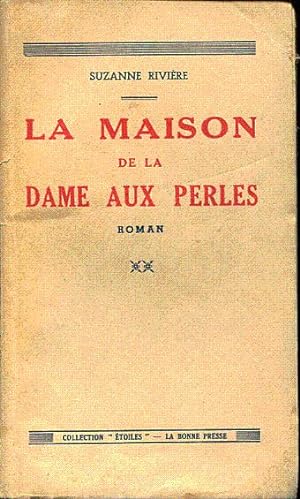 Seller image for La maison de la dame aux perles for sale by L'ivre d'Histoires