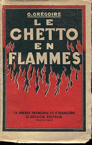 Seller image for Le ghetto en flammes. La lutte des juifs contre les nazis for sale by L'ivre d'Histoires