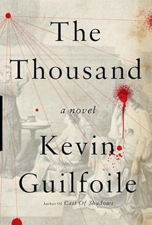 Seller image for Guilfoile, Kevin | Thousand, The | Signed First Edition Copy for sale by VJ Books