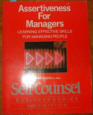 Bild des Verkufers fr Assertiveness for Managers: Learning Effective Skills for Managing People zum Verkauf von Reading Habit