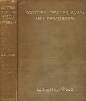 Image du vendeur pour Scottish Pewter-ware and Pewterers mis en vente par Barter Books Ltd