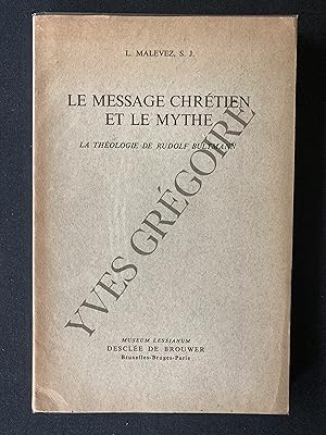 Imagen del vendedor de LE MESSAGE CHRETIEN ET LE MYTHE LA THEOLOGIE DE RUDOLF BULTMANN a la venta por Yves Grgoire