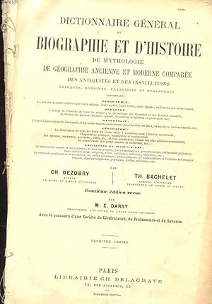 Seller image for DICTIONNAIRE GENERAL DE BIOGRAPHIE ET D'HISTOIRE DE MYTHOLOGIE DE GEOGRAPHIE ANCIENNE ET MODERNE COMPAREE DES ANTIQUITES ET DES INSTITUTIONS GRECQUES ROMAINES FRANCAISES ET ETRANGERES EN DEUX TOMES for sale by Le-Livre