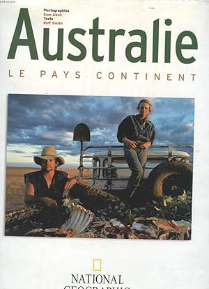 Bild des Verkufers fr AUSTRALIE LE PAYS CONTINENT zum Verkauf von Le-Livre