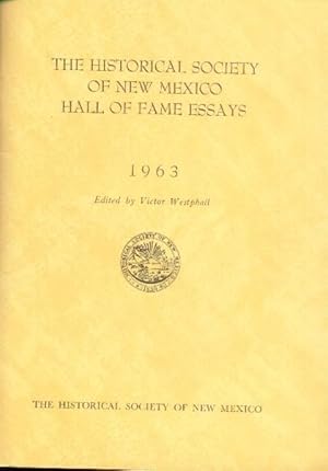 Bild des Verkufers fr The Historical Society of New Mexico Hall of Fame Essays 1963 zum Verkauf von Paperback Recycler