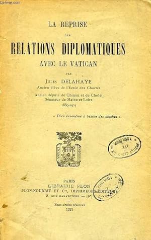 Seller image for LA REPRISE DES RELATIONS DIPLOMATIQUES AVEC LE VATICAN for sale by Le-Livre