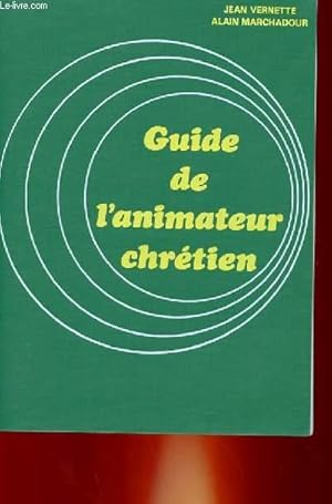Bild des Verkufers fr GUIDE DE L'ANIMATEUR CHRETIEN zum Verkauf von Le-Livre