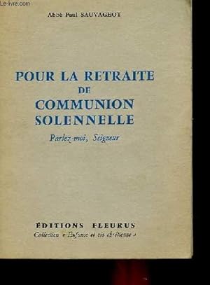 Seller image for POUR LA RETRAITE DE COMMUNION SOLENNELLE for sale by Le-Livre