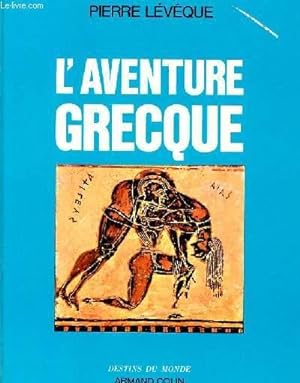 Bild des Verkufers fr L'AVENTURE GRECQUE zum Verkauf von Le-Livre