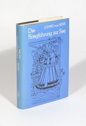 Seller image for Die Kriegsfhrung zur See in ihren wichtigsten Epochen. for sale by Versandantiquariat Wolfgang Friebes