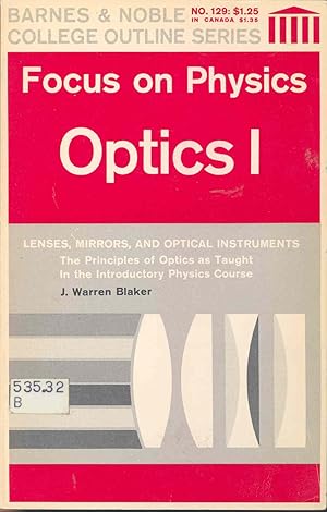 Bild des Verkufers fr Optics I: Lenses, mirrors, and optical instruments. [The nature and speed of light -- Reflection and refraction -- Mirrors -- Refraction at spherical surfaces -- The thin lens -- Optical instruments : The eye -- The simple magnifier -- Eyepieces -- The microscope -- Telescopes -- Projection systems -- Cameras] zum Verkauf von Joseph Valles - Books