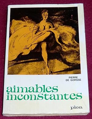 Seller image for AIMABLES INCONSTANTES for sale by LE BOUQUINISTE