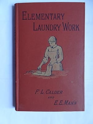 Seller image for A TEACHERS' MANUAL OF ELEMENTARY LAUNDRY WORK for sale by Douglas Books