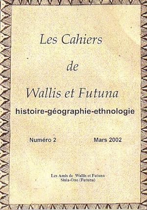 Image du vendeur pour LES CAHIERS DE WALLIS ET FUTUNA: Histoire - Gographie - Ethnologie. No. 2 mis en vente par Jean-Louis Boglio Maritime Books