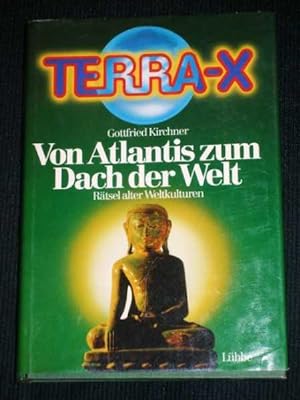 Terra X. Von Atlantis zum Dach der Welt. Rätsel alter Weltkulturen