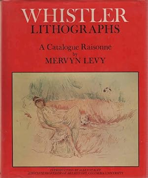 Seller image for Whistler: Lithographs A Catalogue Raisonne for sale by lamdha books