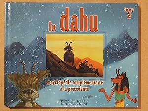 Image du vendeur pour Le dahu - Encyclopedie Complementaire a La Precedente (ISBN: 2950821677 ) mis en vente par Domifasol