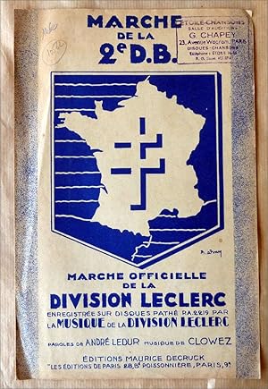 Seller image for Marche de la 2e D.B. Marche Officielle de la Division Leclerc; paroles de Andr Ladur, musique de Clowez. for sale by librairie sciardet