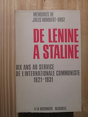 De Lénine à Staline : Dix ans au service de l'Internationale communiste, 1921-1931