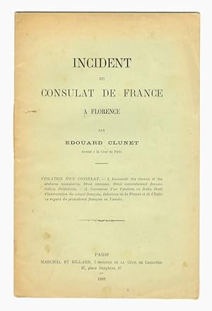 Bild des Verkufers fr Incident du Consulat de France  Florence. zum Verkauf von Libreria Oreste Gozzini snc