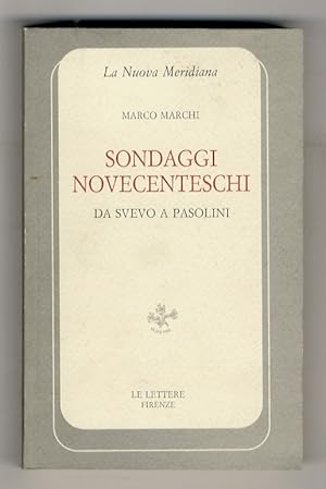 Bild des Verkufers fr Sondaggi novecenteschi. Da Svevo a Pasolini. (Tozzi, Giuliotti, Linati, Viani, Loria, Gadda, Luisa Giaconi, Bacci, De Robertis, "Solaria", il Gabinetto G. P. Vieusseux.). zum Verkauf von Libreria Oreste Gozzini snc