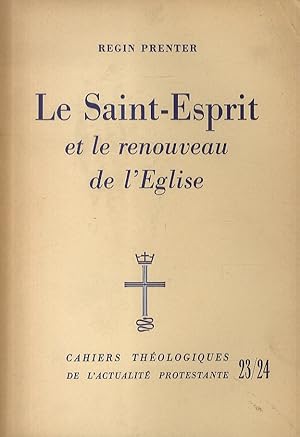 Le Saint-Esprit et le renouveau de l'Eglise.