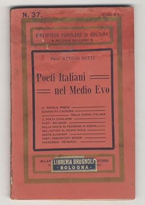 Poeti Italiani nel Medio Evo. (Il popolo poeta - Quando fu l'aurora della poesia italiana - Il po...