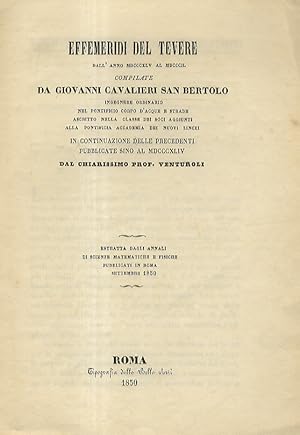 Effemeridi del Tevere dall'anno MDCCCXLV al MDCCCIL. In continuazione delle precedenti pubblicate...