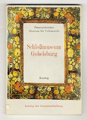 Schlossmuseum Gobelsburg. Katalog der Gesamtaufstellung.