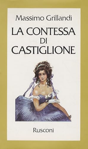 Immagine del venditore per La Contessa di Castiglione. venduto da Libreria Oreste Gozzini snc