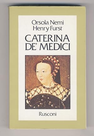 Bild des Verkufers fr Caterina de' Medici. zum Verkauf von Libreria Oreste Gozzini snc