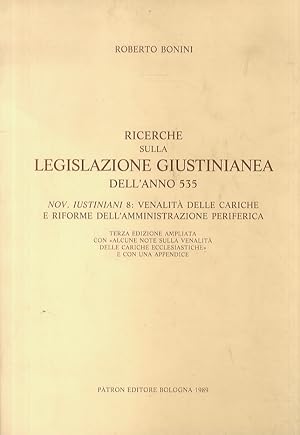 Imagen del vendedor de Ricerche sulla legislazione Giustinianea dell'anno 535. Nov. Iustiniani 8: Venalit delle cariche e riforme dell'amministrazione periferica. Seconda edizione aggiornata. a la venta por Libreria Oreste Gozzini snc