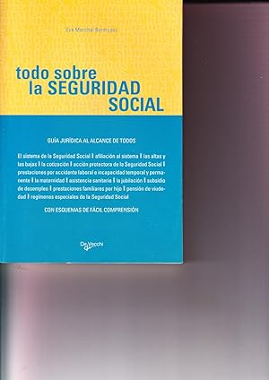 TODO SOBRE LA SEGURIDAD SOCIAL - GUIA JURIDICA AL ALCANCE DE TODOS