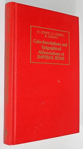 Coin-Inscriptions and Epigraphical Abbreviations of Imperial Rome