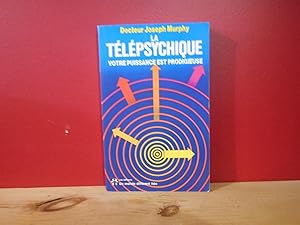 Image du vendeur pour LA TELEPSYCHIQUE VOTRE PUISSANCE EST PRODIGIEUSE mis en vente par La Bouquinerie  Dd