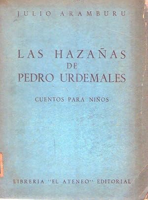 Immagine del venditore per LAS HAZAAS DE PEDRO URDENALES. Cuentos para nios venduto da Buenos Aires Libros