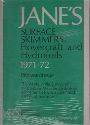 Seller image for JANE'S SURFACE SKIMMERS: HOVERCRAFT & HYDROFOILS 1971-72 for sale by Black Stump Books And Collectables