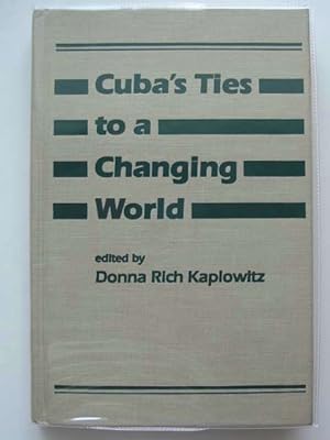 Seller image for CUBA'S TIES TO A CHANGING WORLD for sale by Stella & Rose's Books, PBFA
