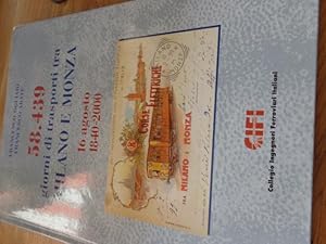 Bild des Verkufers fr 58.439 giorni di trasporti tra Milano e Monza : 16 agosto 1840-2000. zum Verkauf von suspiratio - online bcherstube